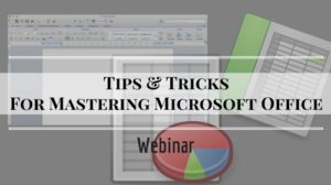 Tips & Tricks For Mastering Microsoft Office